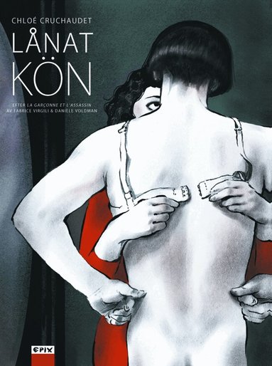 Chloé Cruchaudet - Lånat kön, Inbunden