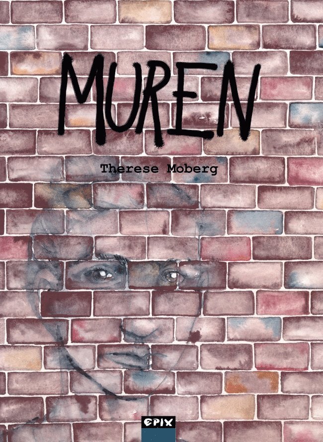 Therese Moberg - Muren, Inbunden