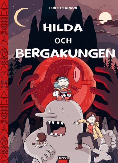 Luke Pearson - Hilda och Bergakungen, Inbunden
