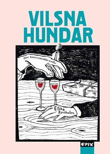 Katherine Mansfield - Vilsna hundar, Inbunden