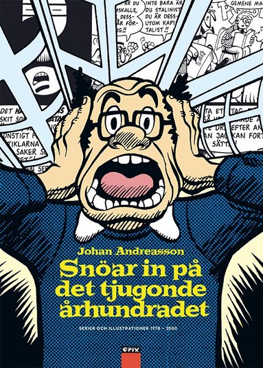 Johan Andreasson, Lars Andreasson - Johan Andreasson snöar in på det tjugonde århundradet, Inbunden