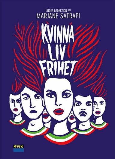 Marjane Satrapi - Kvinna, liv, frihet, Inbunden