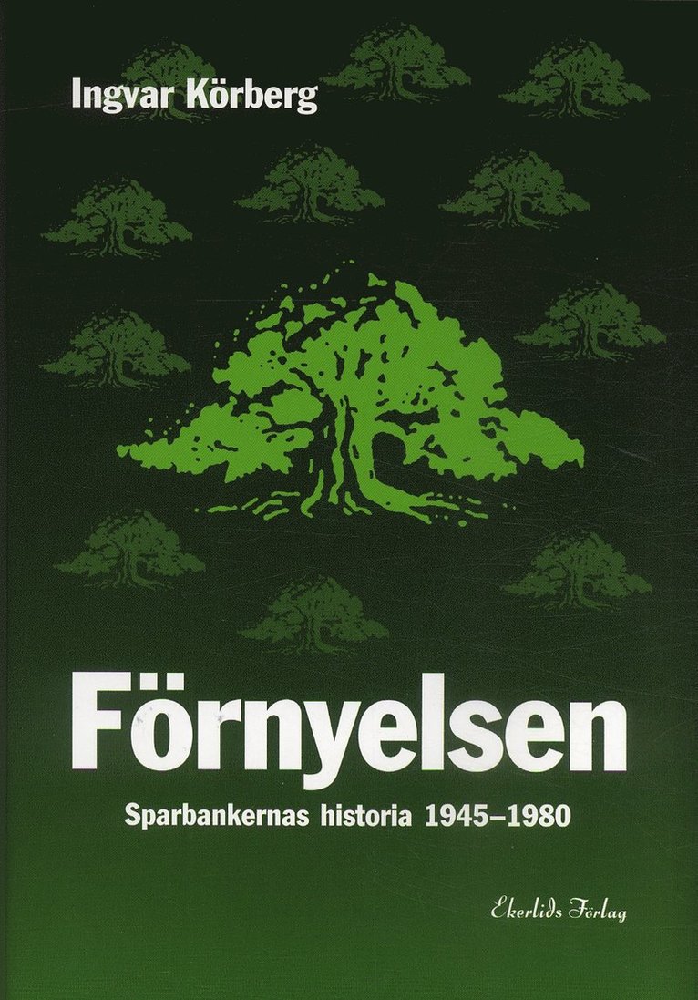 Förnyelsen : sparbankernas historia 1945-1980 1