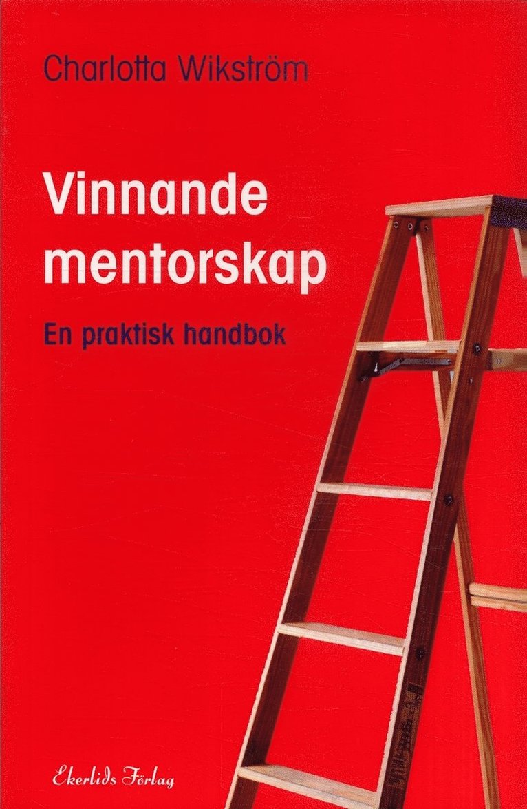 Vinnande mentorskap : en praktisk handbok 1