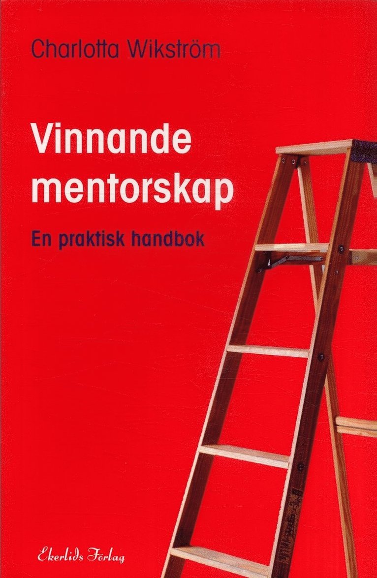 Charlotta Wikström - Vinnande mentorskap : en praktisk handbok, Häftad
