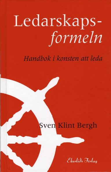 bokomslag Ledarskapsformeln : handbok i konsten att leda