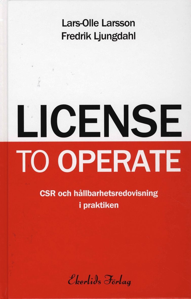 License to operate : CSR och hållbarhetsredovisning i praktiken 1