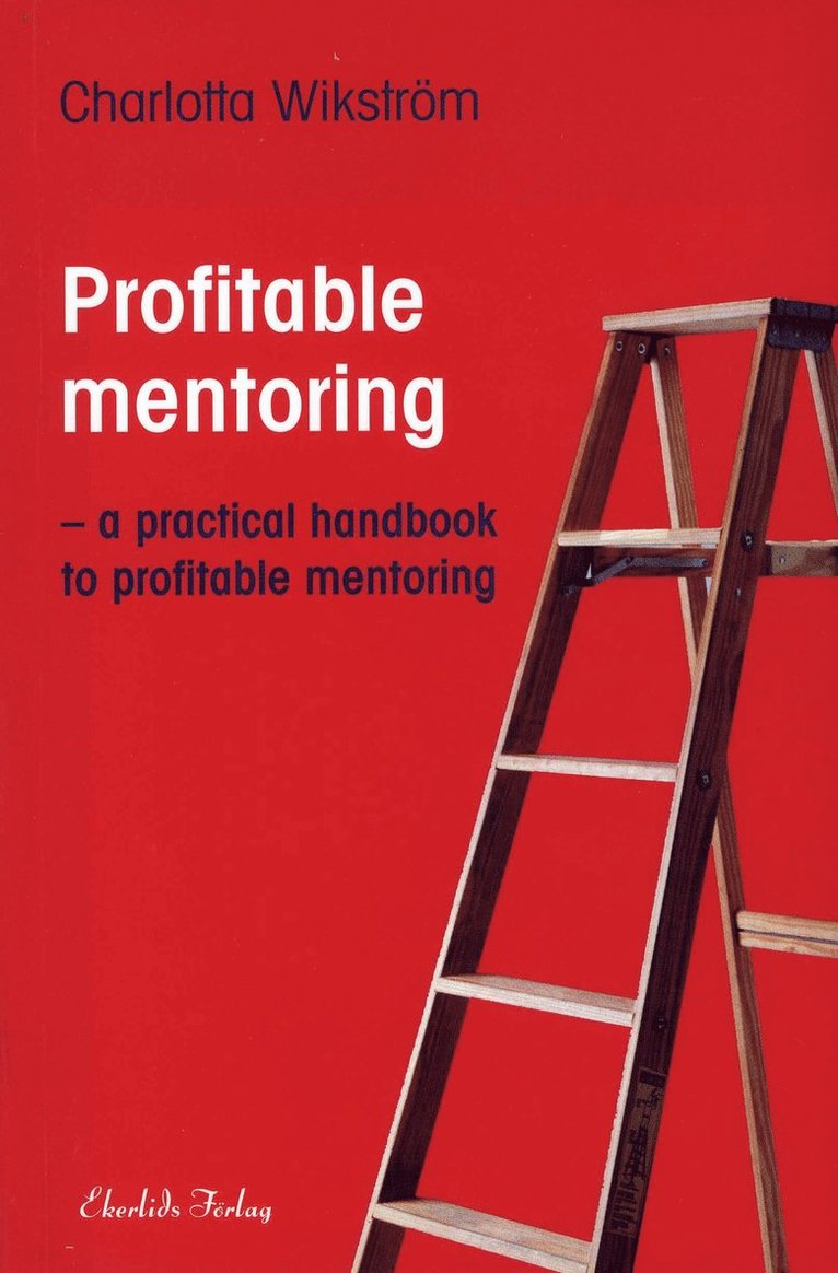Profitable Mentoring : a practical handbook to profitable mentoring 1