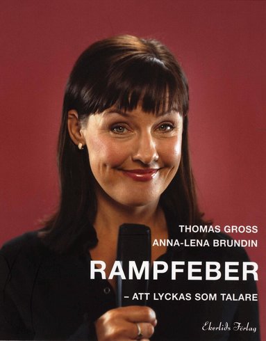 Anna-Lena Brundin - Rampfeber : att lyckas som talare, Häftad