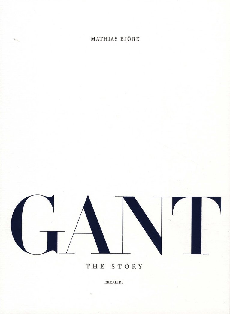 Gant the story 1