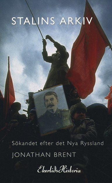 bokomslag Stalins arkiv : sökandet efter det nya Ryssland
