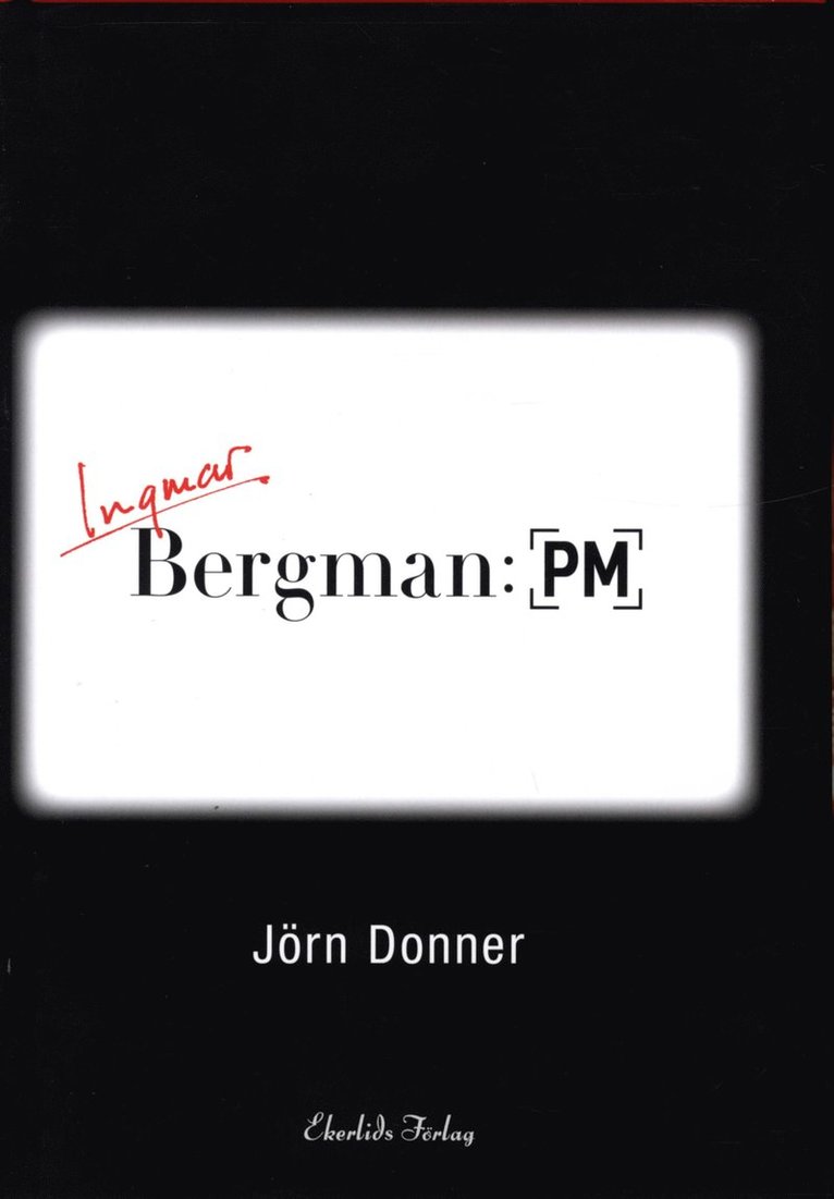 Bergman: PM 1