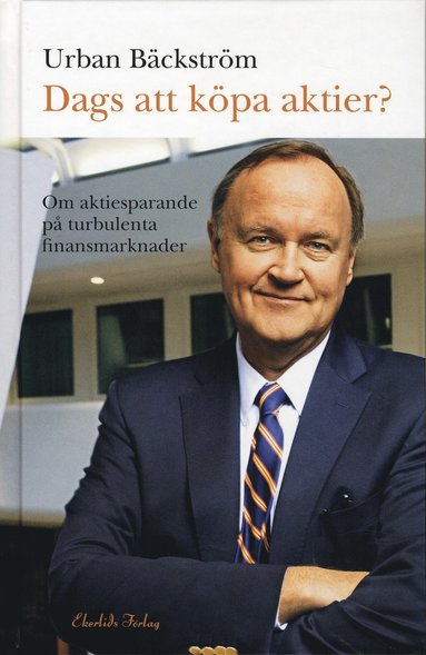 bokomslag Dags att köpa aktier? : om aktiesparande på turbulenta finansmarknader