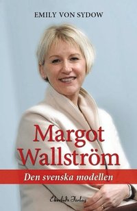 bokomslag Margot Wallström : den svenska modellen