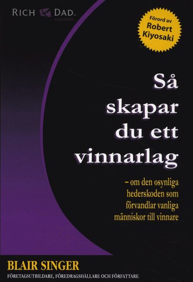 bokomslag Så skapar du ett vinnarlag : om den osynliga hederskoden som förvandlar vanliga människor till vinnare