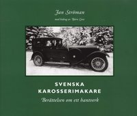 bokomslag Svenska karosserimakare : berättelsen om ett hantverk