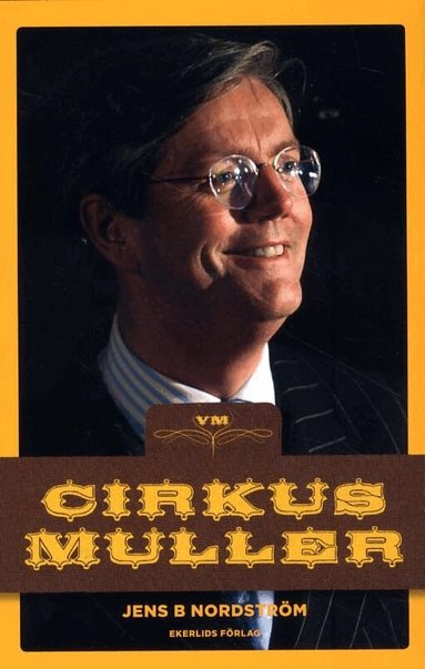 Jens B Nordström - Cirkus Muller, Inbunden
