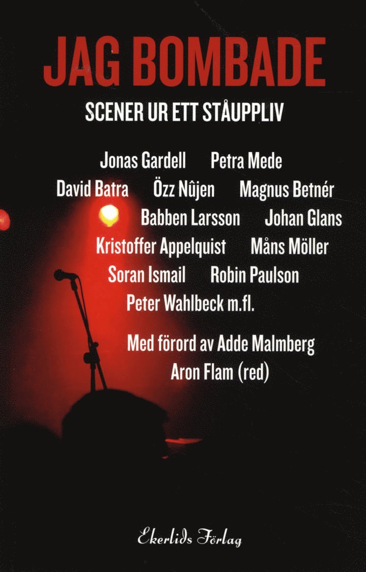 Jag bombade : scener ur ett ståuppliv, Häftad