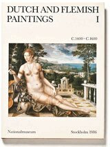 Görel Cavalli-Björkman - Dutch and Flemish Paintings I, Inbunden