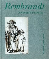 Görel Cavalli-Björkman - Rembrandt and his pupils, Inbunden