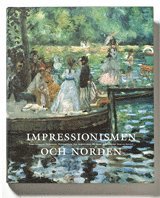 bokomslag Impressionismen och Norden