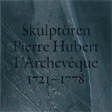 bokomslag Skulptören Pierre Hubert L'Archevêque 1721-1778