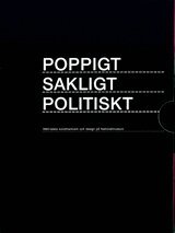 Cilla Robach, Michael Ernstell, Anne-Marie Ericsson, Jan Norrman - Poppigt sakligt politiskt, Häftad