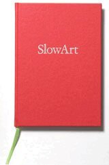 Cilla Robach - SlowArt, Inbunden