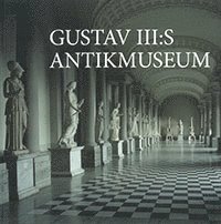 bokomslag Gustav III:s antikmuseum