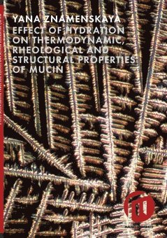 Effect of hydration on thermodynamic, rheological and structural properties of mucin 1