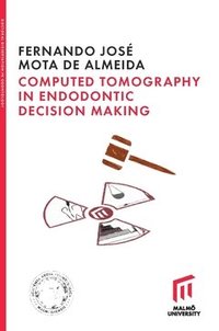 bokomslag Computed tomography in endodontic decision making