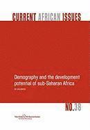 Bo Malmberg - Demography and the development potential of sub-Saharan Africa, Häftad