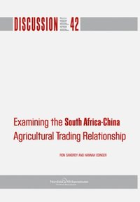 bokomslag Examining the South Africa-China : agricultural trading relationship