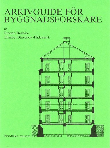 bokomslag Arkivguide för byggnadsforskare