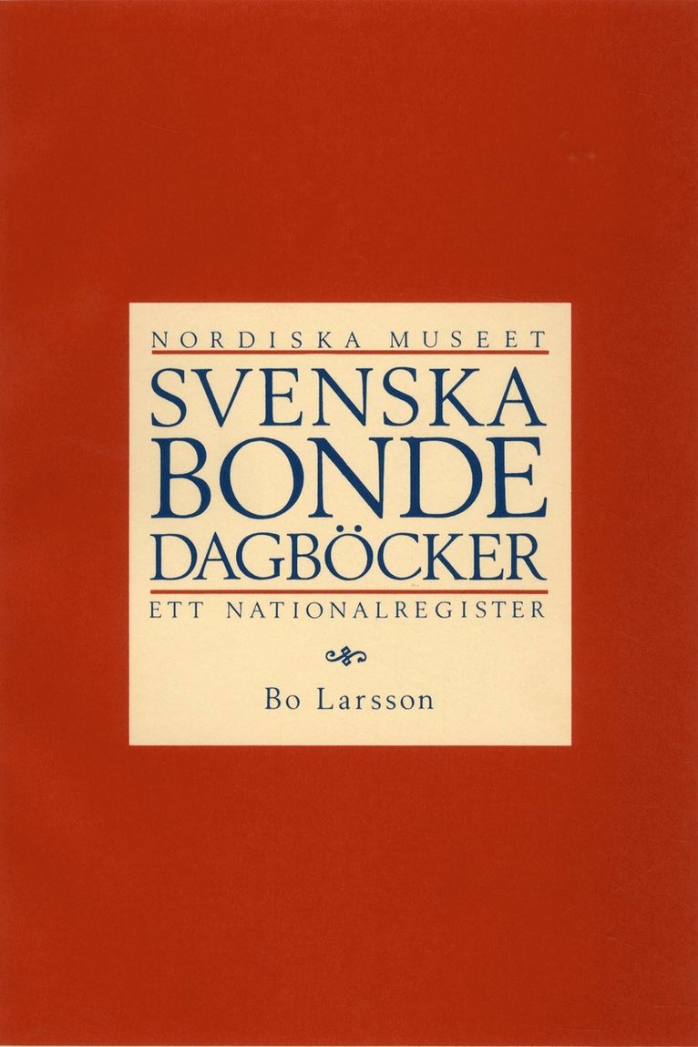 Svenska bondedagböcker : ett nationalregister