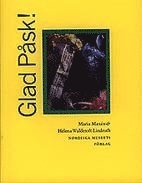 Maria Maxén, Helena Waldetoft Lindroth - Glad påsk, Häftad