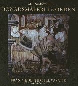 bokomslag Bonadsmåleri i Norden : från medeltid till Vasatid