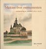 bokomslag Makten över monumenten : restaurering av vasaslott 1850-2000