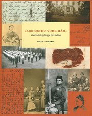 bokomslag Ack om du vore här : 1800-talets folkliga brevkultur