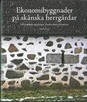 Ekonomibyggnader på skånska herrgårdar : idéhistoriska speglingar i lantbrukets arkitektur 1