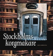 bokomslag Stockholms korgmakare