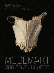 Modemakt : 300 år av kläder 1