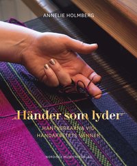 bokomslag Händer som lyder : hantverkarna vid Handarbetets Vänner