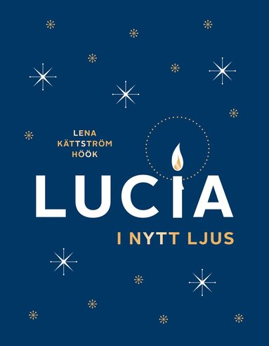 Lena Kättström Höök - Lucia i nytt ljus, Häftad