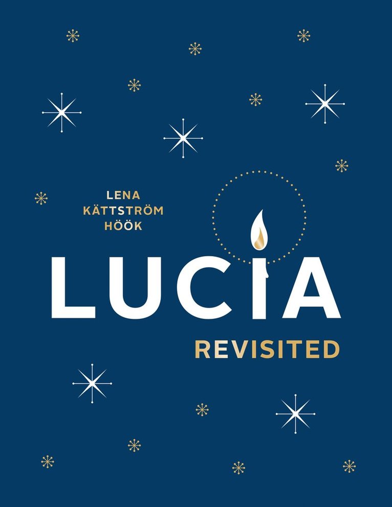 Lena Kättström Höök - Lucia revisited, Häftad