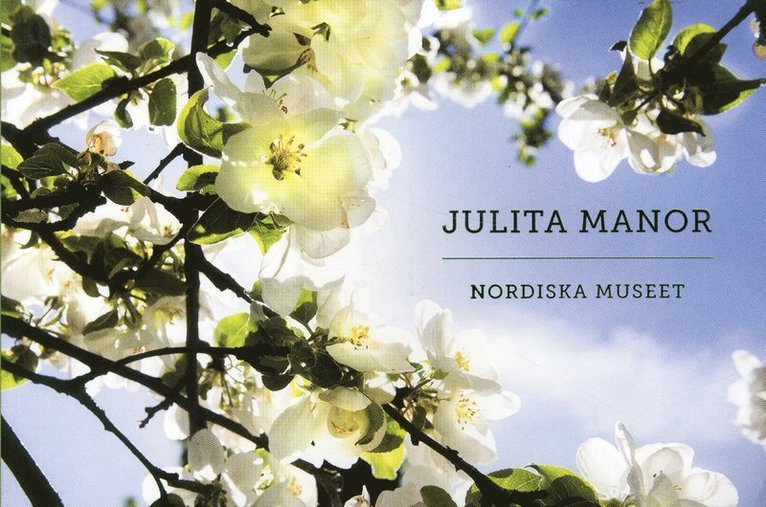 Julita Manor: Nordiska museet, Häftad