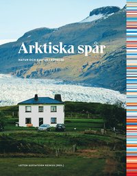 bokomslag Arktiska spår : natur och kultur i rörelse