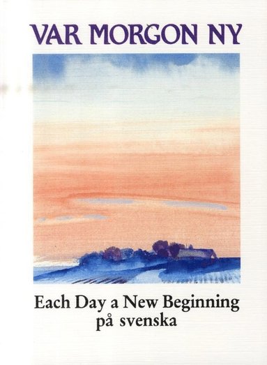 bokomslag Var morgon ny : each day a new beginning på svenska