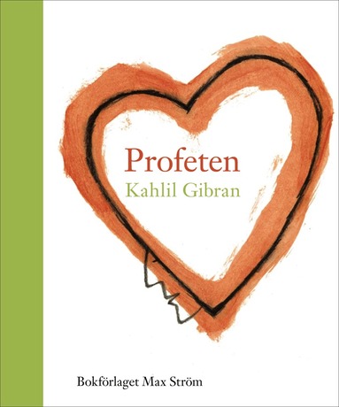 Kahlil Gibran - Profeten, Inbunden