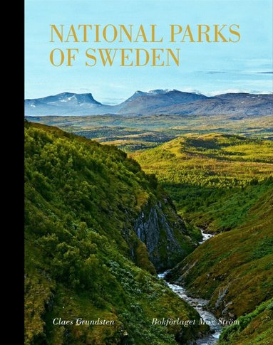 Claes Grundsten - National parks of Sweden, Inbunden